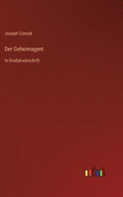Joseph Conrad - Geheimagent, Inbunden