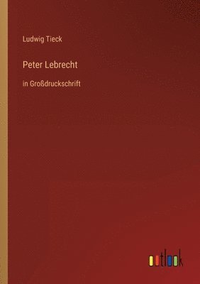 Ludwig Tieck - Peter Lebrecht, Häftad