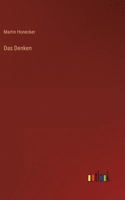 Martin Honecker - Denken, Inbunden