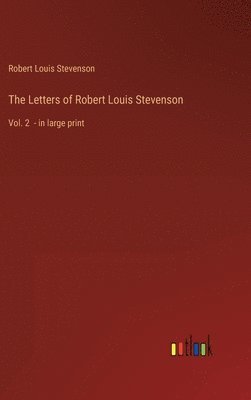 Robert Louis Stevenson - Letters of Robert Louis Stevenson, Inbunden