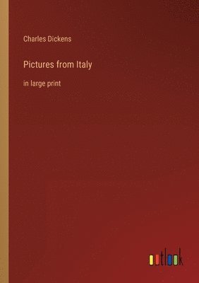 Charles Dickens - Pictures from Italy, Häftad