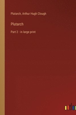 Plutarch, Arthur Hugh Clough - Plutarch, Häftad