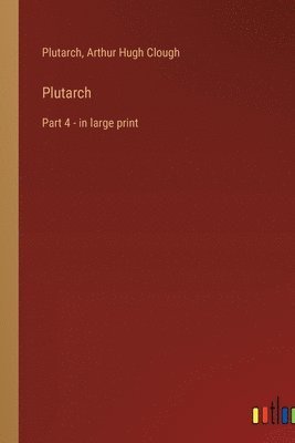 Plutarch, Arthur Hugh Clough - Plutarch, Häftad