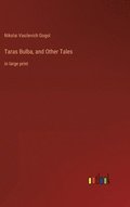 Taras Bulba, and Other Tales