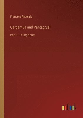 François Rabelais - Gargantua and Pantagruel, Häftad