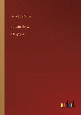 Honoré de Balzac - Cousin Betty, Häftad