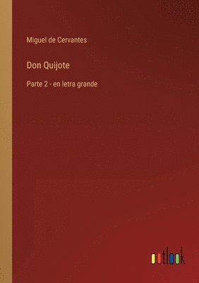Miguel De Cervantes - Don Quijote, Häftad