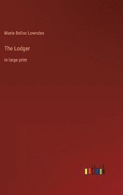 Marie Belloc Lowndes - Lodger, Inbunden