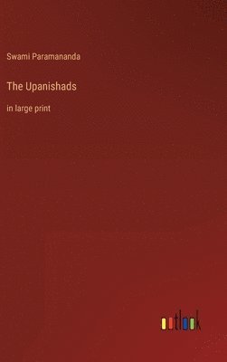Swami Paramananda - Upanishads, Inbunden