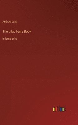 Andrew Lang - Lilac Fairy Book, Inbunden