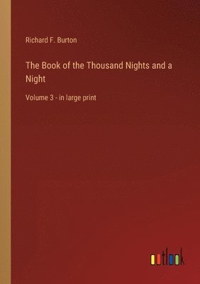 Richard F Burton - Book of the Thousand Nights and a Night, Häftad
