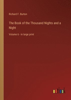 Richard F Burton - Book of the Thousand Nights and a Night, Häftad