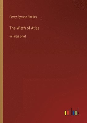 Percy Bysshe Shelley - Witch of Atlas, Häftad
