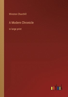Winston Churchill - Modern Chronicle, Häftad