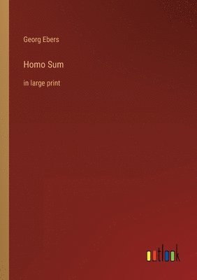 Georg Ebers - Homo Sum, Häftad