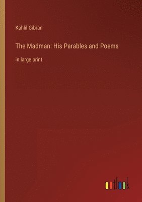 Kahlil Gibran - Madman, Häftad