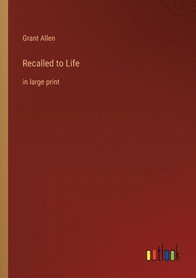 Grant Allen - Recalled to Life, Häftad
