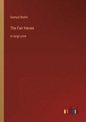 Samuel Butler - Fair Haven, Häftad