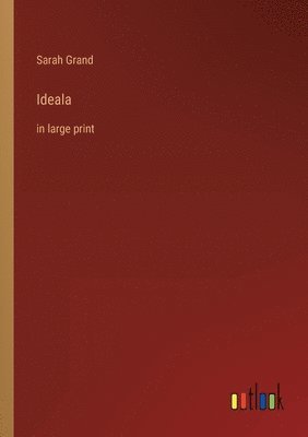 Sarah Grand - Ideala, Häftad