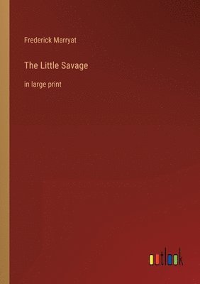 Frederick Marryat - Little Savage, Häftad