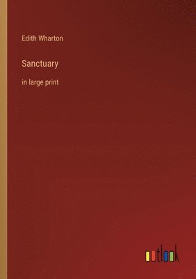 Edith Wharton - Sanctuary, Häftad