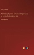 Kanteletar; Suomen kansan wanhoja lauluja ja wirsi, Ensimminen kirja