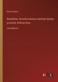 Kanteletar; Suomen kansan wanhoja lauluja ja wirsi, Kolmas kirja