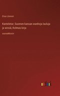 Kanteletar; Suomen kansan wanhoja lauluja ja wirsi, Kolmas kirja