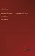 Satujen maailma I; Suomen kansan sadut I kokoelma