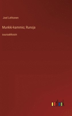 Joel Lehtonen - Munkki-kammio; Runoja, Inbunden