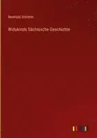 Reinhold Schottin - Widukinds Sächsische Geschichte, Inbunden. Tillgänglighet: Lägg i varukorg