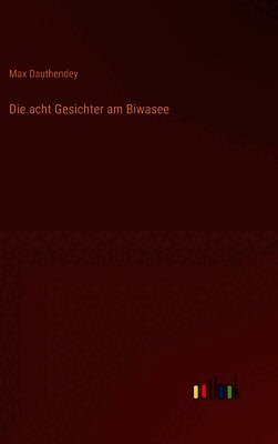 Max Dauthendey - acht Gesichter am Biwasee, Inbunden