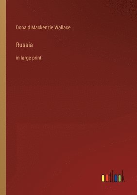 Donald MacKenzie Wallace - Russia, Häftad. Tillgänglighet: Lägg i varukorg