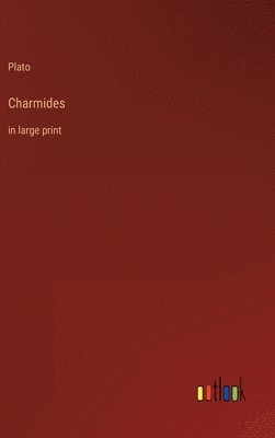 Plato - Charmides, Inbunden