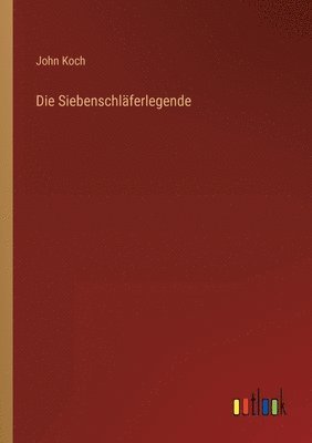 John Koch - Siebenschläferlegende, Häftad. Tillgänglighet: Lägg i varukorg