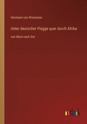 Unter deutscher Flagge quer durch Afrika