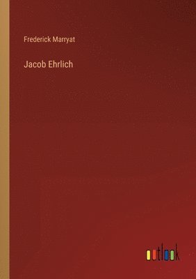 Frederick Marryat - Jacob Ehrlich, Häftad
