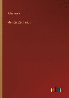 Jules Verne - Meister Zacharius, Häftad