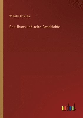 Hirsch und seine Geschichte