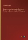 chemische Industrie des Deutschen Reiches im Beginne des 20. Jahrhunderts