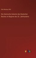 chemische Industrie des Deutschen Reiches im Beginne des 20. Jahrhunderts