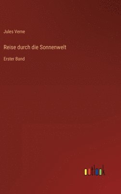 Jules Verne - Reise durch die Sonnenwelt, Inbunden