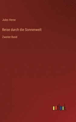 Jules Verne - Reise durch die Sonnenwelt, Inbunden