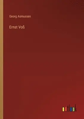 Georg Asmussen - Ernst Voß, Häftad. Tillgänglighet: Lägg i varukorg