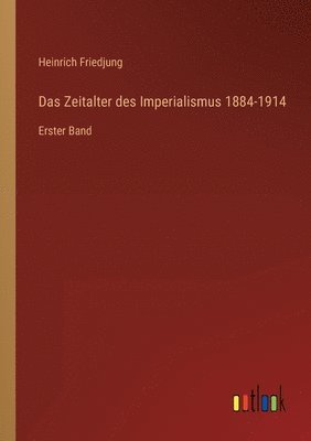 Heinrich Friedjung - Zeitalter des Imperialismus 1884-1914, Häftad. Tillgänglighet: Lägg i varukorg