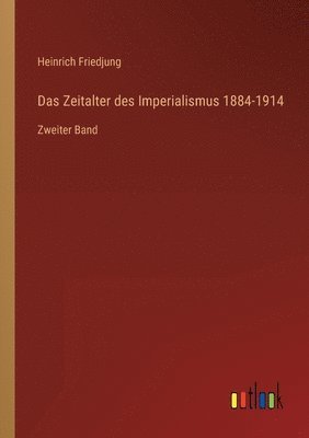 Heinrich Friedjung - Zeitalter des Imperialismus 1884-1914, Häftad. Tillgänglighet: Lägg i varukorg