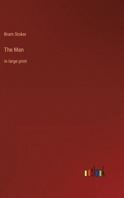 Bram Stoker - Man, Inbunden