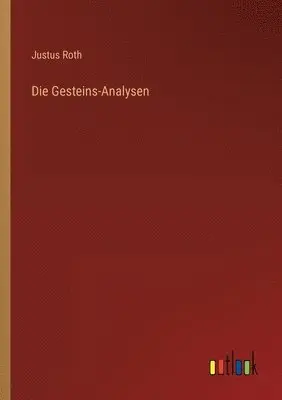 Justus Roth - Gesteins-Analysen, Häftad. Tillgänglighet: Lägg i varukorg