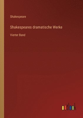 Shakespeare - Shakespeares dramatische Werke, Häftad