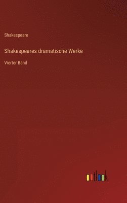 Shakespeare - Shakespeares dramatische Werke, Inbunden